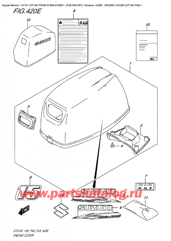  ,   , Suzuki DT15A S FROM 01504-810001~ (P40)  2018 , Engine Cover  (Dt15A  P40) /   () (Dt15A P40)