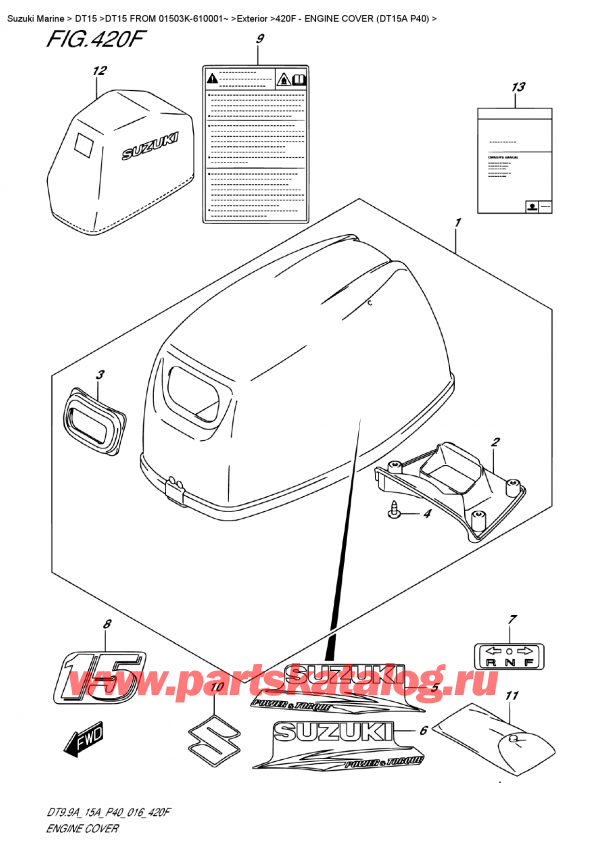   ,   , SUZUKI DT15 FROM  01503K-610001~   2016 ,   () (Dt15A P40) / Engine  Cover  (Dt15A P40)