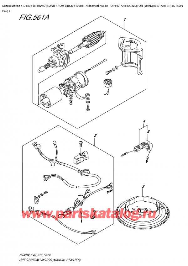  , , Suzuki DT40W S/L FROM 04005-610001~ , Opt:starting  Motor  (Manual  Starter)  (Dt40W  P40) / :  ( ) (Dt40W P40)