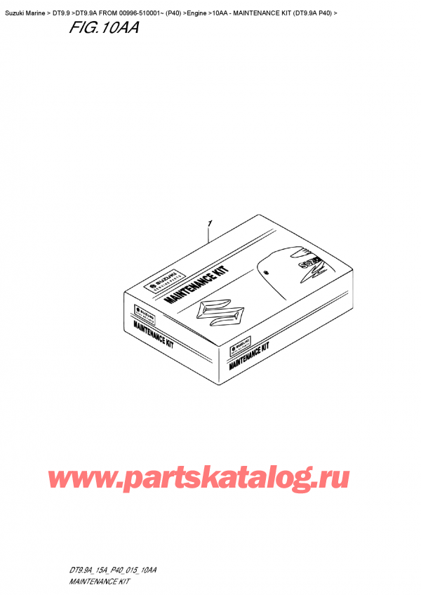   ,   , SUZUKI DT9.9A S FROM 00996-510001~ (P40)   2015 ,     (Dt9.9A P40) / Maintenance Kit (Dt9.9A P40)