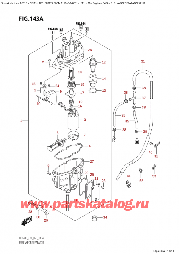   ,  , SUZUKI Suzuki DF115B TS / TL FROM 11506F-240001~  (E11 022) - 2022  2022 ,    (E11) / Fuel Vapor Separator (E11)