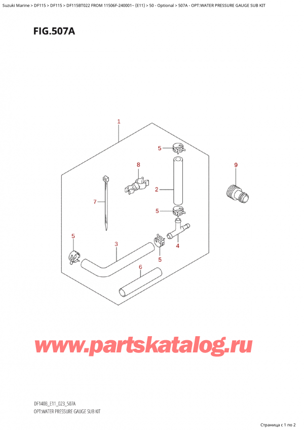 ������ ��������, �� �������� �����, SUZUKI Suzuki DF115B TS / TL FROM 11506F-240001~  (E11 022) - 2022, Opt:water  Pressure  Gauge  Sub  Kit