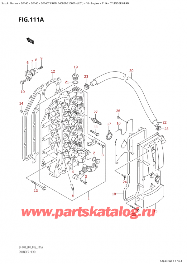  , ,  Suzuki DF140T L/X FROM 14002F-210001~  (E01 012),    - Cylinder Head