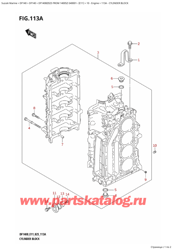 ������������ ��������, �� �����, Suzuki DF140BZ L / X FROM 14005Z-540001~ (E11 025) ������ 2025 ����, ���� �������� / Cylinder Block