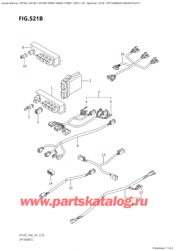 ,   , SUZUKI Suzuki DF140T L/X FROM 14002F-110001~  (E01 011)  2011 , Opt:harness (K8,K9,K10,011) - :   (K8, K9, K10, 011)