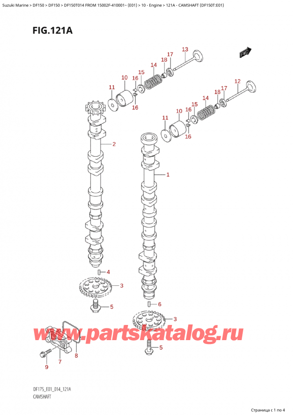 ,  , Suzuki Suzuki DF150T L / X FROM 15002F-410001~  (E01) - 2014  2014 , Camshaft (Df150T:e01) /   (Df150T: e01)