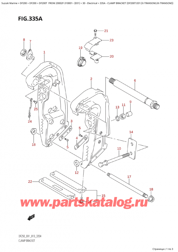  ,  ,  Suzuki DF250T X / XX FROM 25003F-310001~  (E01 013), Clamp  Bracket  (Df200T:e01:(XTransom,XxTransom))