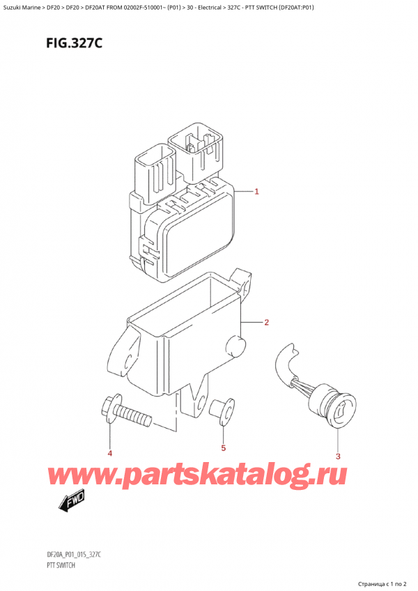  ,   , SUZUKI Suzuki DF20A TS / TL FROM 02002F-510001~  (P01 015)  2015 , Ptt Switch (Df20At:p01)