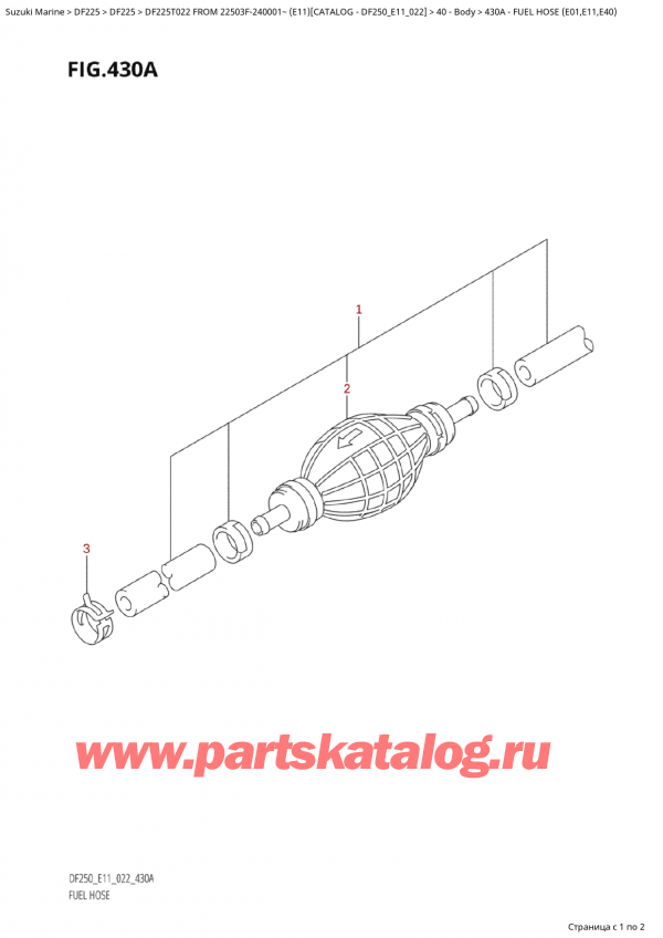   ,    , Suzuki Suzuki DF225T X / XX FROM  22503F-240001~  (E11) - 2022  2022 , Fuel  Hose (E01,E11,E40)