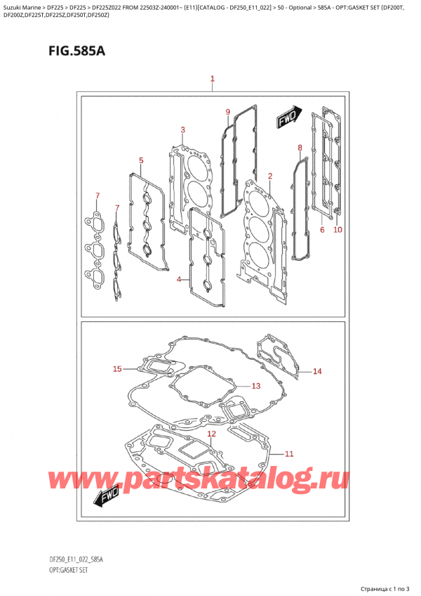  ,   , SUZUKI Suzuki DF225Z X / XX FROM 22503Z-240001~ (E11 022), Opt:gasket Set (Df200T,