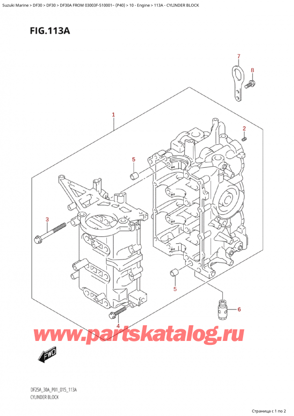  ,   , Suzuki Suzuki DF30A S / L FROM 03003F-510001~  (P40) - 2015  2015 ,   - Cylinder Block