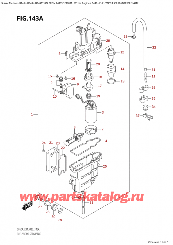   , , SUZUKI Suzuki DF40A TS / TL FROM 04003F-240001~  (E11) - 2022, Fuel Vapor Separator (See Note)