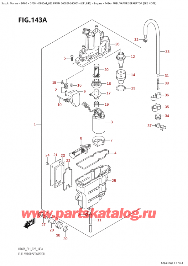 ,   , Suzuki Suzuki DF60A TS / TL FROM 06002F-240001~  (E11) - 2022  2022 , Fuel Vapor Separator (See Note)