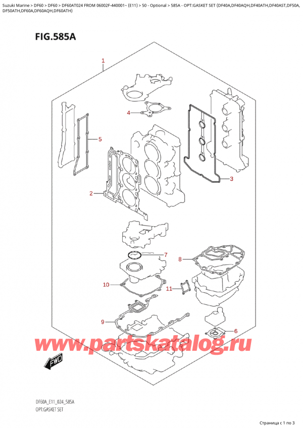   ,  , SUZUKI Suzuki DF60A TS / TL FROM 06002F-440001~  (E11 024)  2024 , :   (Df40A, Df40Aqh, Df40Ath, Df40Ast, Df50A, / Opt:gasket Set (Df40A,Df40Aqh,Df40Ath,Df40Ast,Df50A,