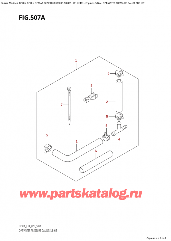  ,   , SUZUKI Suzuki DF70A TS / TL FROM 07003F-240001~  (E11) - 2022, :      - Opt:water Pressure Gauge Sub Kit