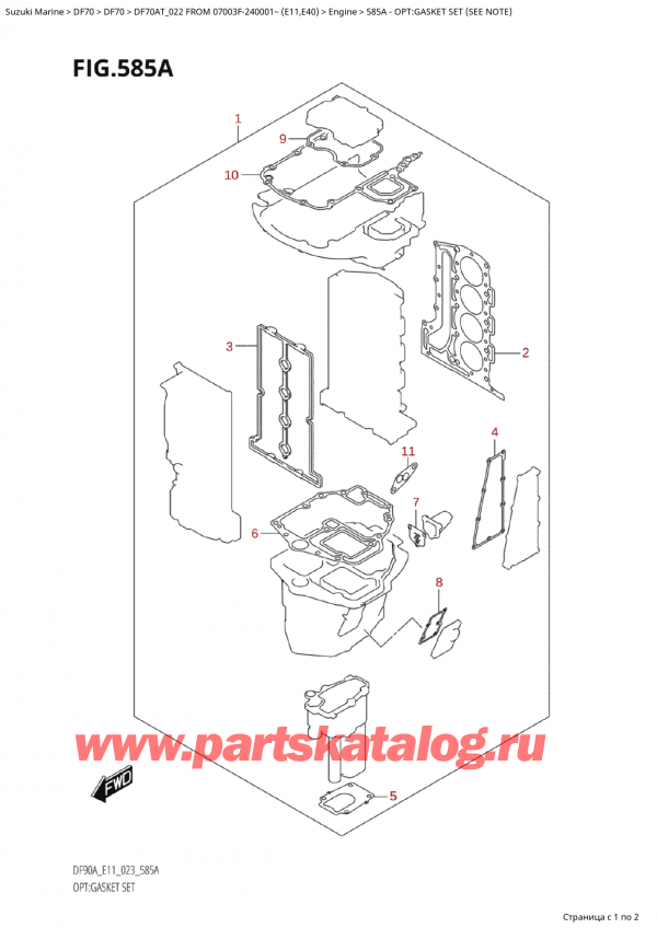  ,   , Suzuki Suzuki DF70A TS / TL FROM 07003F-240001~  (E11) - 2022  2022 , Opt:gasket Set (See Note)